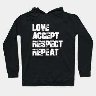 Dyslexia - Love accept respect repeat w Hoodie